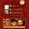 The Direct Anterior Approach to Hip Reconstruction (EPUB)