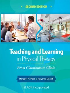 Teaching and Learning in Physical Therapy, 2nd Edition (Original PDF from Publisher)