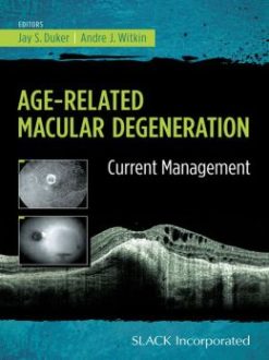 Age-Related Macular Degeneration: Current Management (ORIGINAL PDF from Publisher)