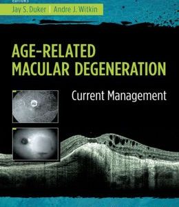 Age-Related Macular Degeneration: Current Management (ORIGINAL PDF from Publisher)