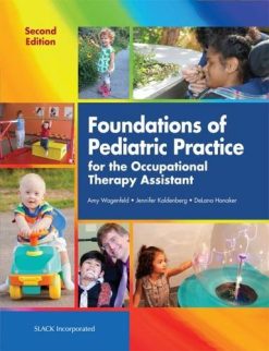 Foundations of Pediatric Practice for the Occupational Therapy Assistant, 2nd Edition (PDF)