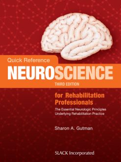 Quick Reference Neuroscience for Rehabilitation Professionals: The Essential Neurologic Principles Underlying Rehabilitation Practice, 3rd Edition (EPUB)