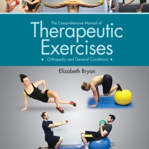 The Comprehensive Manual of Therapeutic Exercises (Original PDF from Publisher)