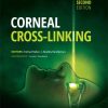 Corneal Cross-Linking, 2nd Edition (Original PDF from Publisher)