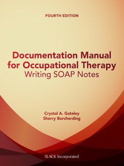Documentation Manual for Occupational Therapy, 4th Edition (Original PDF from Publisher)