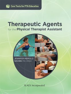 Therapeutic Agents for the Physical Therapist Assistant (EPUB)