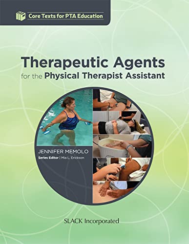 Therapeutic Agents for the Physical Therapist Assistant (Original PDF from Publisher)