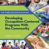 Developing Occupation-Centered Programs With the Community, 3rd Edition (EPUB)