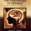 The Psychology of Aphasia: A Practical Guide for Health Care Professionals (EPUB)