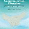 Counseling in Communication Disorders (Facilitating the Therapeutic Relationship) (Original PDF from Publisher)
