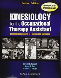 Kinesiology for the Occupational Therapy Assistant: Essential Components of Function and Movement, 2nd Edition (Original PDF from Publisher)