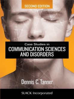 Case Studies in Communication Sciences and Disorders, 2nd Edition (EPUB)