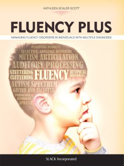 Fluency Plus: Managing Fluency Disorders in Individuals with Multiple Diagnoses (Original PDF from Publisher)