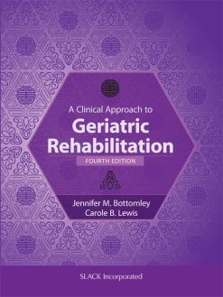 A Clinical Approach to Geriatric Rehabilitation, 4th Edition (EPUB)