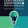 Leadership Questions for Health Care Professionals: Applying Theories and Principles to Practice (EPUB)