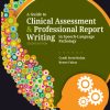 A Guide to Clinical Assessment and Professional Report Writing in Speech-Language Pathology, 2nd Edition (EPUB)