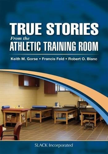 True Stories From the Athletic Training Room (Original PDF from Publisher)