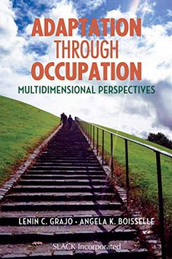 Adaptation Through Occupation: Multidimensional Perspectives (Original PDF from Publisher)