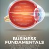 Essential Business Fundamentals for the Successful Eye Care Practice (EPUB)