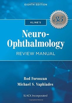 Kline’s Neuro-Ophthalmology Review Manual, 8th Edition (Original PDF from Publisher)