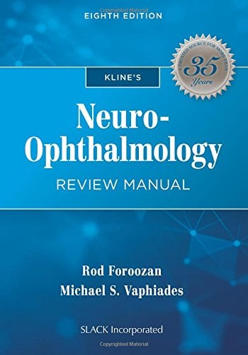 Kline’s Neuro-Ophthalmology Review Manual, 8th Edition (Original PDF from Publisher)