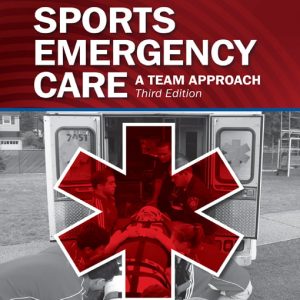 Sports Emergency Care: A Team Approach, 3rd Edition (EPUB)