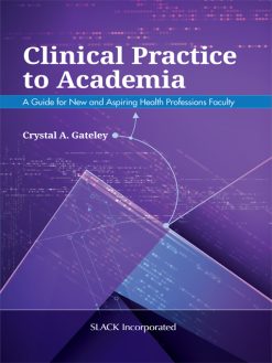 Clinical Practice to Academia (EPUB)