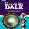 Mastering DALK: A Video Textbook on Deep Anterior Lamellar Keratoplasty (EPUB)