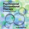 Cara and MacRae’s Psychosocial Occupational Therapy: An Evolving Practice, 4th Edition (Original PDF from Publisher)