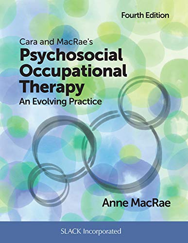 Cara and MacRae’s Psychosocial Occupational Therapy: An Evolving Practice, 4th Edition (EPUB)