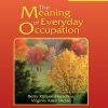 The Meaning of Everyday Occupation, 3rd Edition (EPUB)