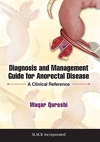 Diagnosis and Management Guide for Anorectal Disease: A Clinical Reference (EPUB)