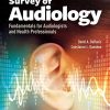 Survey of Audiology: Fundamentals for Audiologists and Health Professionals, Third Edition (EPUB)
