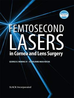 Femtosecond Lasers in Cornea and Lens Surgery (Original PDF from Publisher)