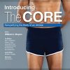 Introducing the Core: Demystifying the Body of an Athlete