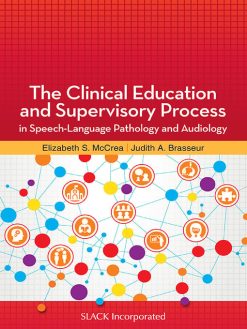 The Clinical Education and Supervisory Process in Speech-Language Pathology and Audiology (Original PDF from Publisher)