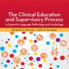 The Clinical Education and Supervisory Process in Speech-Language Pathology and Audiology (EPUB)