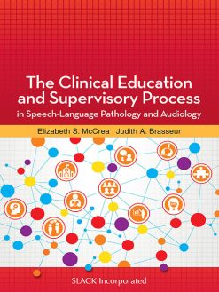 The Clinical Education and Supervisory Process in Speech-Language Pathology and Audiology (EPUB)