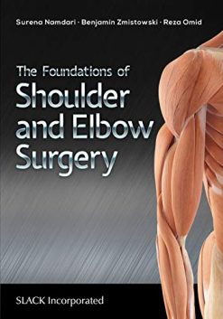 The Foundations of Shoulder and Elbow Surgery (Original PDF from Publisher)