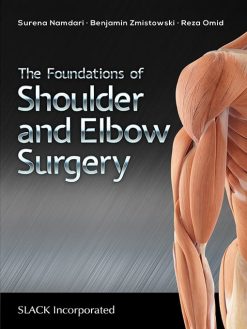 The Foundations of Shoulder and Elbow Surgery (EPUB)