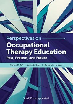 Perspectives on Occupational Therapy Education: Past, Present, and Future  (Original PDF from Publisher)