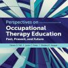 Perspectives on Occupational Therapy Education: Past, Present, and Future (EPUB)