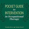 Pocket Guide to Intervention in Occupational Therapy, 2nd Edition (Original PDF from Publisher)
