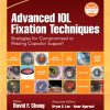 Advanced IOL Fixation Techniques: Strategies for Compromised or Missing Capsular Support (Original PDF from Publisher)
