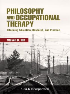 Philosophy and Occupational Therapy: Informing Education, Research, and Practice (Original PDF from Publisher)