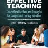 Effective Teaching: Instructional Methods and Strategies for Occupational Therapy Education (Original PDF from Publisher)
