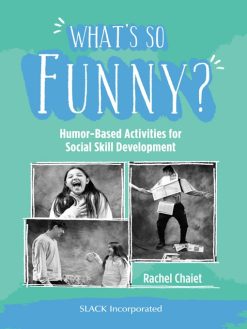 What’s So Funny?: Humor-Based Activities for Social Skill Development (EPUB)