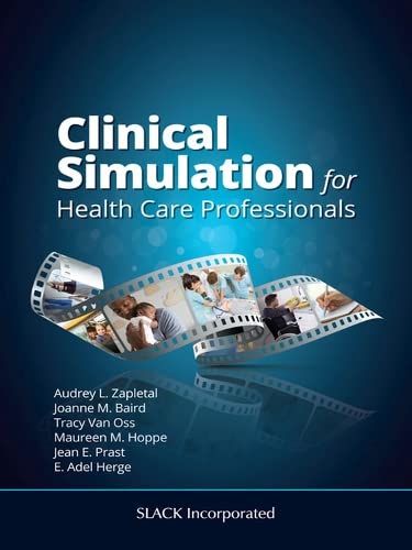 Clinical Simulation for Healthcare Professionals (Original PDF from Publisher)