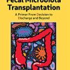 The 6 Ds of Fecal Microbiota Transplantation: A Primer from Decision to Discharge and Beyond (Original PDF from Publisher)