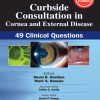 Curbside Consultation in Cornea and External Disease: 49 Clinical Questions, 2nd Edition (EPUB)